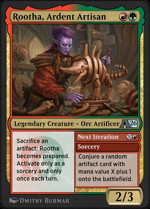 Rootha, Ardent Artisan // Next Iteration
